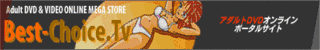 ADULT�@DVD��VIDEO�sBEST-CHOICE.TV�t